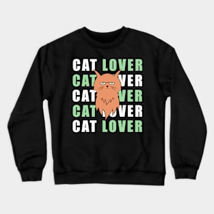 Cat lover Crewneck Sweatshirt